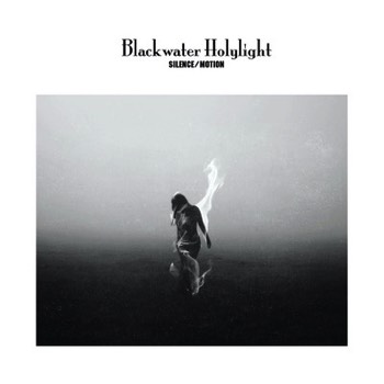  Blackwater Holylight - Silence/Motion (Mastered for Download/Streaming & Vinyl) 